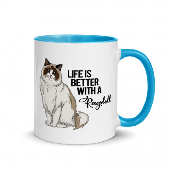 Life Is Better With A Ragdoll - Mug with Color Inside