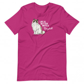 Life Is Better With A Ragdoll - Unisex Short Sleeve Tee